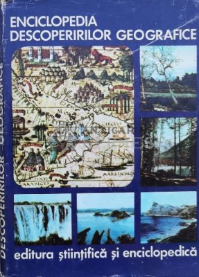 Enciclopedia descoperirilor geografice - Ioan Popovici ($M143) foto