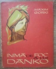 Inima de foc a lui Danko - Maxim Gorki/ ilustratii Marcela Cordescu foto