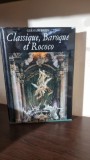 Classique, Baroque et Rococo - Germain Bazin