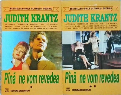 Judith Krantz - Pana ne vom revedea. 2 volume foto
