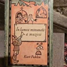 In lumea minunata a muzicii - Kurt Pahlen