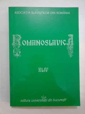 ROMANOSLAVICA XLIV - Asociatia Slavistilor din Romania foto