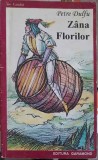 Z&acirc;na Florilor - Petre Dulfu, 1999, Garamond, Carte Copii, Povesti, Limba Rom&acirc;nă, 101 Pagini, Necartonata