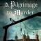 Pilgrimage of Murder: A Medieval Mystery Set in 14th Century London