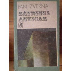 Batrinul Anticar - Pan Izverna ,304190