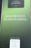 SI NU NE DUCE PE NOI IN ISPITA VLADIMIR PUSTAN