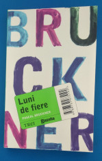 Luni de fiere - Pascal Bruckner foto