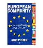 Cumpara ieftin John Pinder - European Community - The Building of a Union - 112823