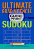 Ultimate Grab a Pencil Large Print Sudoku