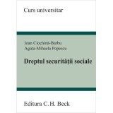 Dreptul securitatii sociale - Ioan Ciochina-Barbu, Agata Mihaela Popescu
