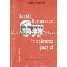 Ioanid Romanescu In Apararea Poeziei - Vasile Bardan