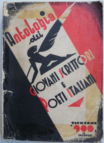 Antologia dei Giovani scrittori e poeti italiani Edizioni novecento (Exemplar uzat, lipsa cotor)