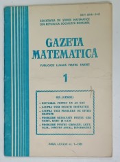 GAZETA MATEMATICA , EDITATA DE SOCIETATEA DE STIINTE MATEMATICE DIN R.S.R. , NR. 1, 1981