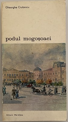 Gheorghe Crutescu - Podul Mogosoaiei 1987 foto