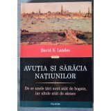 David S. Landes - Avuția și sărăcia națiunilor. De ce unele țări sunt at&acirc;t de...