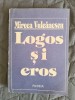 Logos si Eros - Mircea Vulcanescu / R8P2F