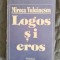 Logos si Eros - Mircea Vulcanescu / R8P2F