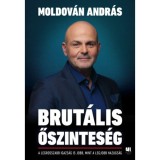 Brut&aacute;lis őszintes&eacute;g - Moldov&aacute;n Andr&aacute;s