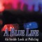 A Blue Life: An Inside Look at Policing