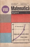 Matematica. Algebra. Manual pentru clasa a VIII-a - Ioan Craciunel, Petre