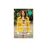 The Opposite of Loneliness: Essays and Stories