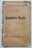 Dem G Dinescu - Gospodaria Rurala, anul 1914 Biblioteca Agricultorului Rom&acirc;n