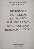 DIVIZIUNEA CELULELOR LA PLANTE SUB INFLUENTA SUBSTANTELOR BIOLOGIC ACTIVE-GHEORGHE ACATRINEI, LIGIA ACATRINEI