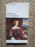 Portretul in Renastere - John Pope-Hennessy - Meridiane 1976 - Biblioteca de Arta