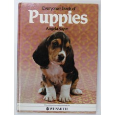 EVERYONE &#039;S BOOK OF PUPPIES by ANGELA SAYER , 1983
