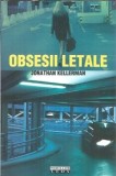 Obsesii letale - Jonathan Kellerman, Roman Editura Corint, 2009, 412 Pagini