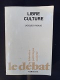 Jaques Rigaud - Libre Culture