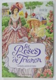 LES ROSES DE TRIANON 1. - ROSELYS , JUSTICIERE DE L &#039;OMBRE par ANNIE JAY , 2014