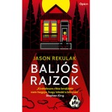 Balj&oacute;s rajzok - Jason Rekulak