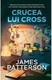 Crucea lui Cross - James Patterson, 2021
