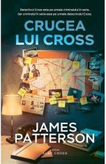 Crucea lui Cross - James Patterson