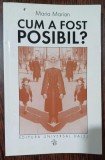 Cum a fost posibil - Maria Marian
