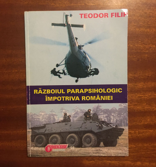 Filip - Războiul Parapsihologic &icirc;mpotriva Rom&acirc;niei (cu autograf FLORIN PIERSIC!)