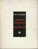 CM6815N Istoria ilustrată a Rom&acirc;niei de Dinu C Giurescu, 1981