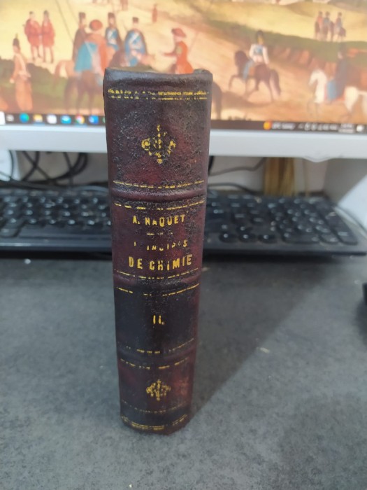 Principes de Chimie fondee sur les theories modernes vol. 2, A. Naquet 1875, 006