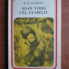 B. P. Hașdeu - Ioan Vodă cel cumplit