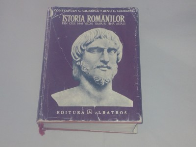 CONSTANTIN si DINU GIURESCU - ISTORIA ROMANILOR An.1971 foto