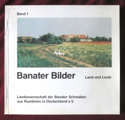 BANATER BILDER. Land und Leute&amp;quot;, 1988. Album fotografic Banat foto