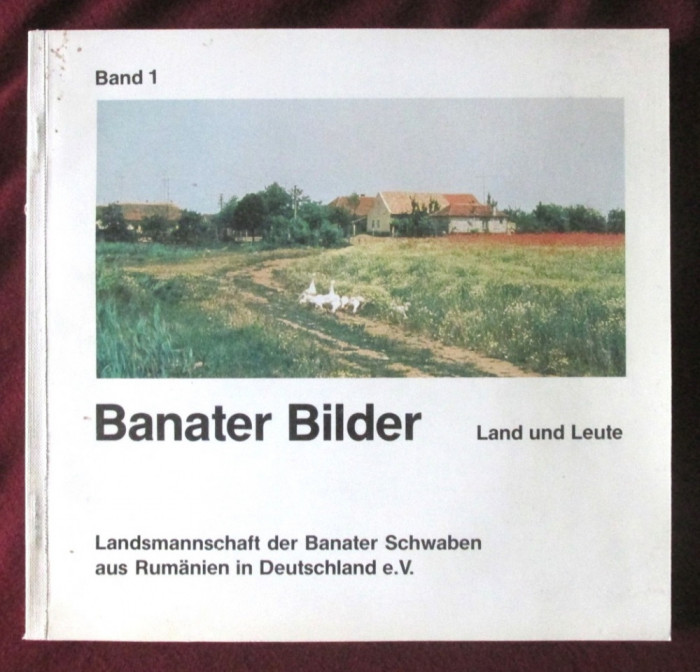 BANATER BILDER. Land und Leute&quot;, 1988. Album fotografic Banat