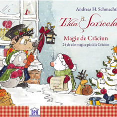 Tilda Soricela - Magie de Craciun - 24 de zile magice pana la Craciun calendar