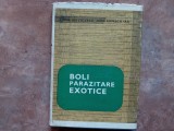 Boli parazitare exotice - Virgil Nitzulescu, Ioan Popescu - Iasi