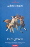 Dans grotesc - Aldous Huxley