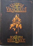 Ucenicul Vraciului. Cronicile Wardstone Cartea intai &ndash; Joseph Delaney