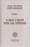 Cuvinte duhovnicesti. Volumul 1. Cu durere si dragoste pentru omul contemporan - Cuviosul Paisie Aghioritul, Stefan Nutescu