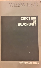 Cinci ani la Auschwitz foto