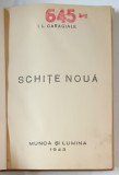 SCHITE NOUA de I.L. CARAGIALE , 1943